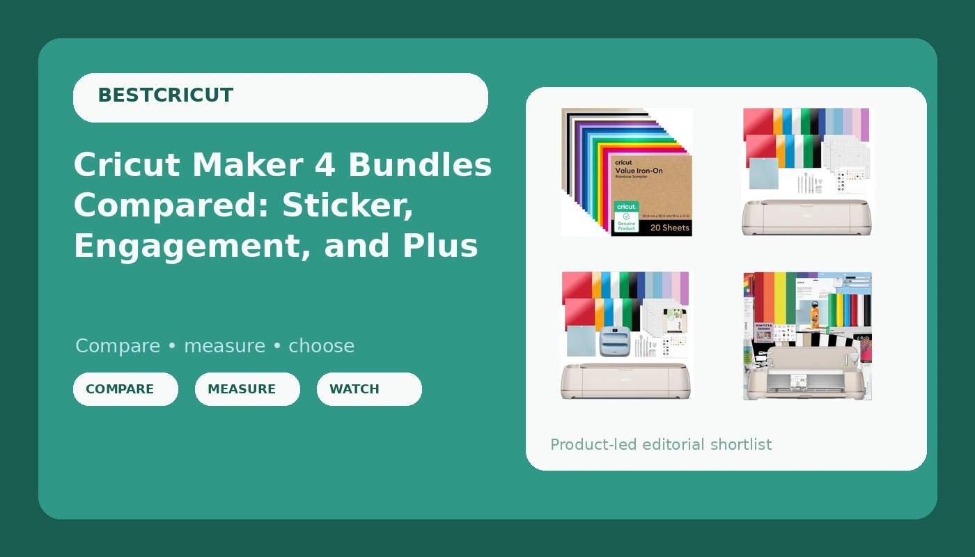 Cricut Maker 4 Bundles Compared: Sticker, Engagement, and Plus